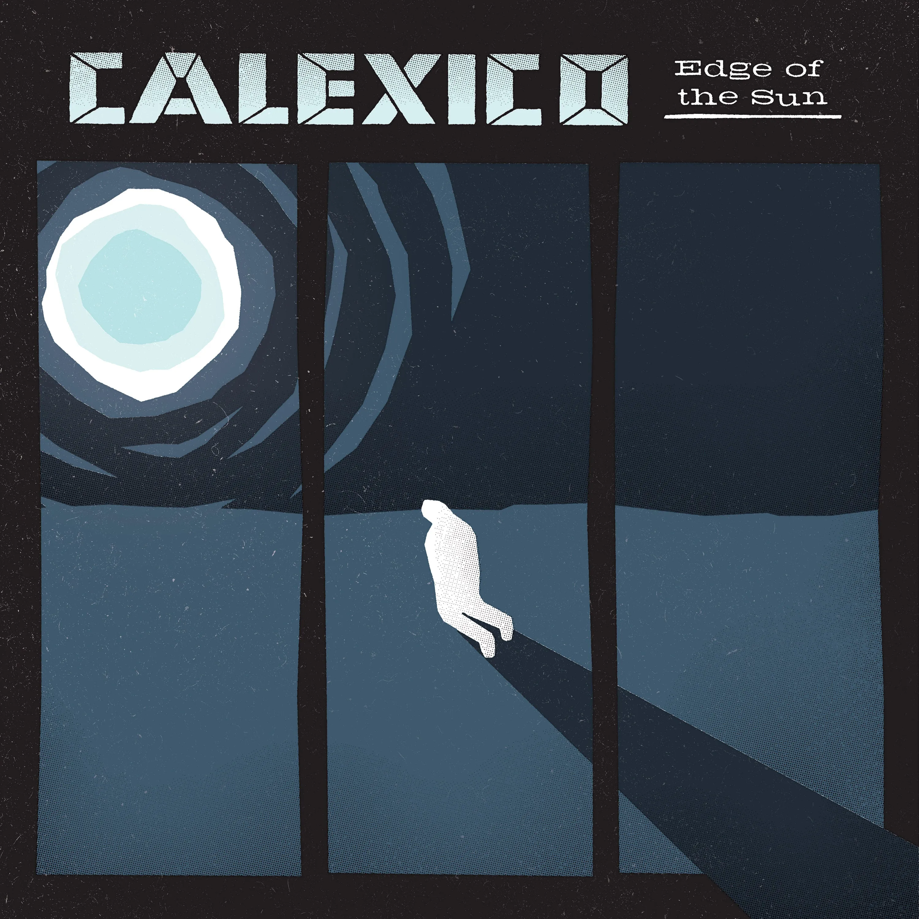 Calexico ~ Edge Of The Sun