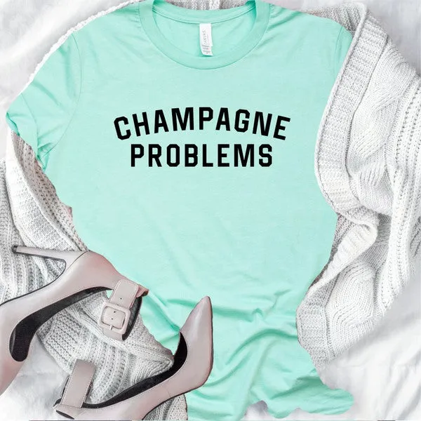 Champagne Problems Graphic Crew Neck Tee