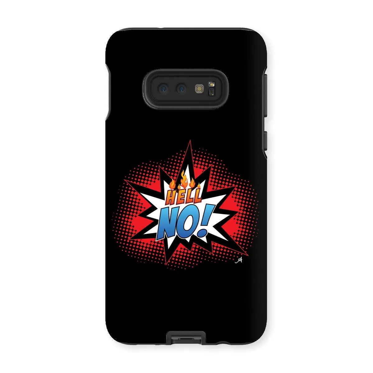 Hell No! Amanya Design Tough Phone Case